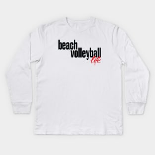 Beach Volleyball Life Kids Long Sleeve T-Shirt